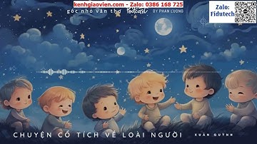 Giáo án powerpoint Bài 18: Đọc 1 Chuyện cổ tích loài người | GA điện tử Tiếng Việt 4 Cánh Diều