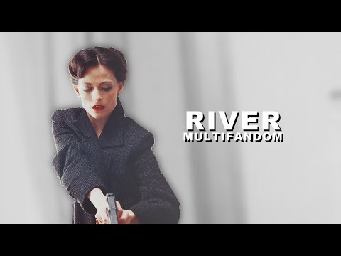 » Multifandom || River