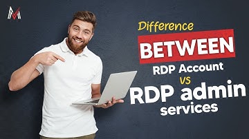 Shared RDP Account vs RDP Admin! What is the difference?