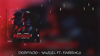 Yandel ft Farruko - despacio (Letra)