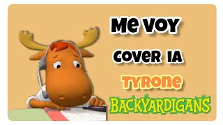 Video thumbnail of "(VIDEO ORIGINAL) Me voy - Tyrone Backyardigans  (Cover IA) | Cosmic Foxツ|"
