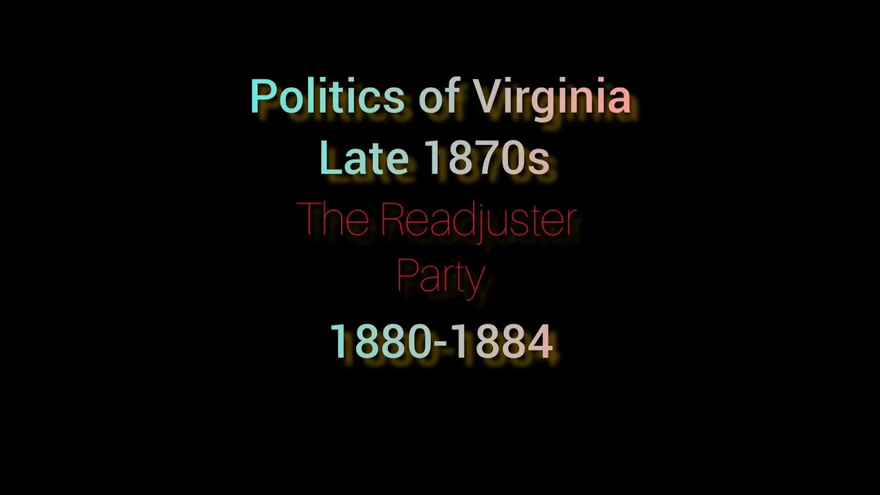The Readjuster Party of Virginia (1880-1884)