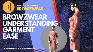 Browzwear Understanding Garment Ease