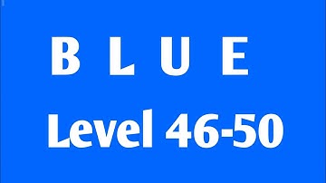 BLUE Level 45-50 Androidios Gameplay Walkthrough By Bart Bonte