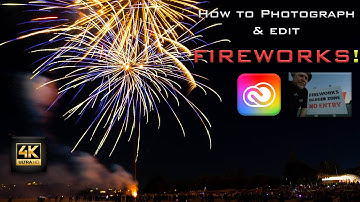 HOW to photograph and edit FIREWORK images?