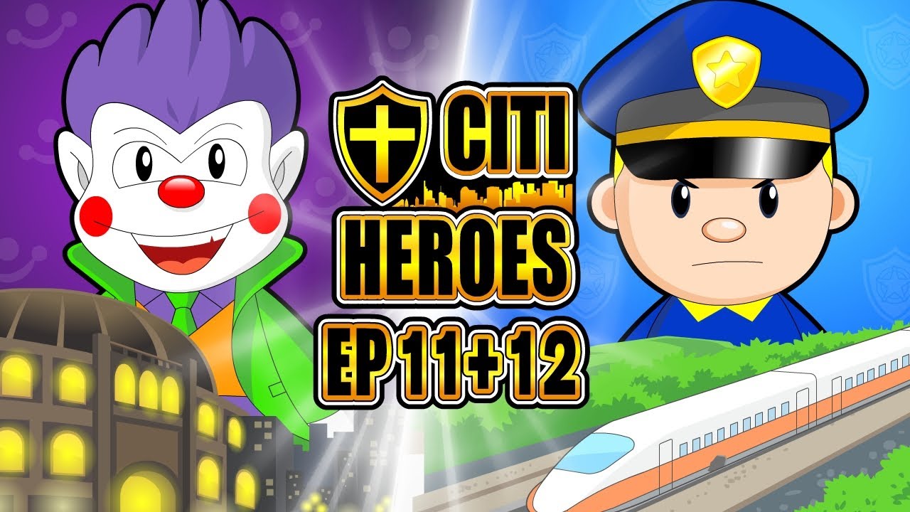 Citi Heroes EP11+12