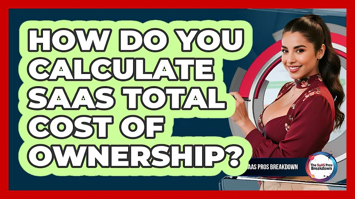 How Do You Calculate SaaS Total Cost Of Ownership?