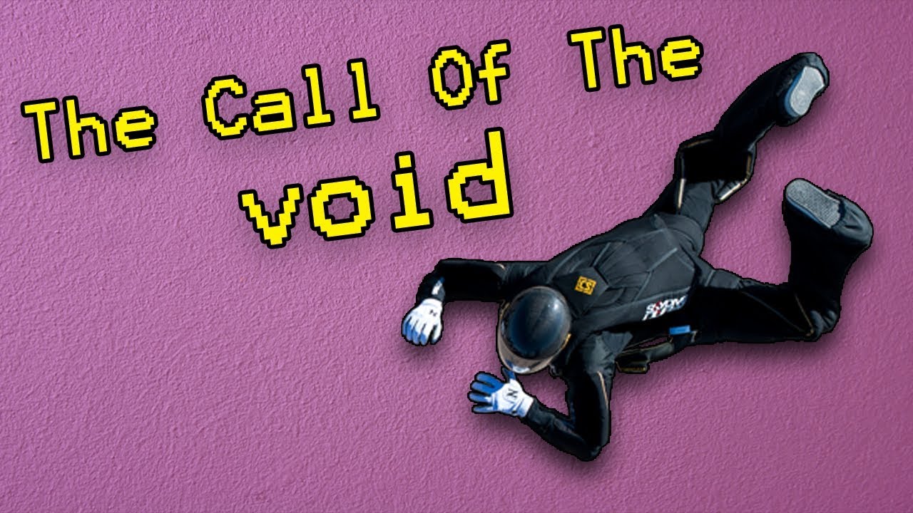 The Call of the Void - YouTube