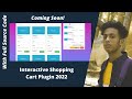 Coming Soon! How to install and use Interactive Shopping Cart Plugin in 2022 by jishaansinghal