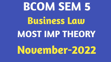 bcom sem 5| business law| most imp theory| gujarat university| november -2022 |