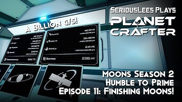 The Planet Crafter | Moons Update | Moons Season 2: Humble to Prime | Episode 11 | 2025
