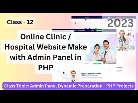 Admin Panel Teamplating for Online Clinic Website in PHP Project #Class12   Code Camp BD 2023