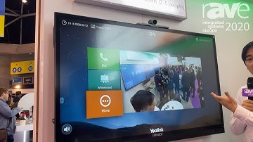 ISE 2020: Yealink Shows VC200 4K PoE Smart Video Conferencing Endpoint With Super Wide Angle Lens