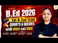 B.Ed 2026: 1st &amp; 2nd Year Doubts &amp; Queries | आपके सवाल हमारे जवाब