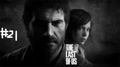 The Last of Us Normal Walkthrough Part 21: One dangerous humvee (No Commentary)