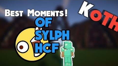 Best Moments Of "SylphHCF" #2 GG KOTH
