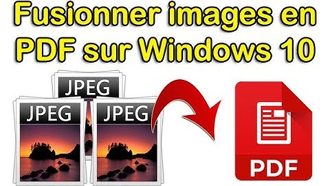 Comment convertir plusieurs images en PDF sur Windows 10, Fusionner JPG en PDF