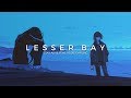 Lesser Bay - stay alive (feat. rosie darling)