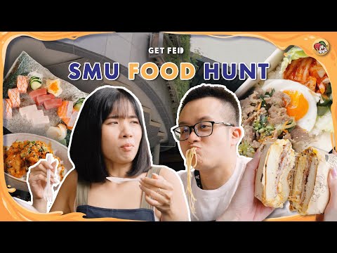 TOP 5 Food To Try In SMU | Get Fed Ep 2