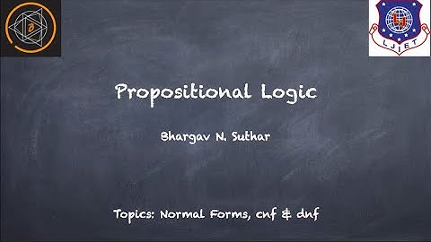 Propositional Logic Part 5: Normal Forms | Conjunctive (CNF) | Disjunctive (DNF) | Arguments