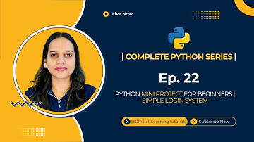 Complete _ Tutorial 22: Python Mini Project for Beginners |  Simple Login System