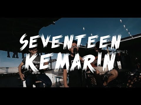 Seventeen - Kemarin [Cover by Second Team] [Punk Goes Pop/Rock Style]