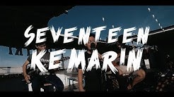 Seventeen - Kemarin [Cover by Second Team] [Punk Goes Pop/Rock Style]  - Durasi: 4:23. 