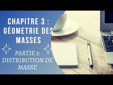 Géométrie des masses : distribution de masse