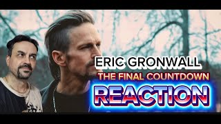 The Final Countdown (Dark & Slow) ERIC GRONWALL REACTION