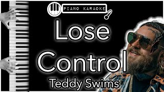 Lose Control - Teddy Swims - Piano Karaoke Instrumental