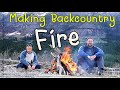 Making Fires in the Backcountry