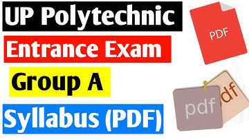What is the syllabus of Group A UP Polytechnic Entrance Exam | UP Polytechnic Syllabus for Group A