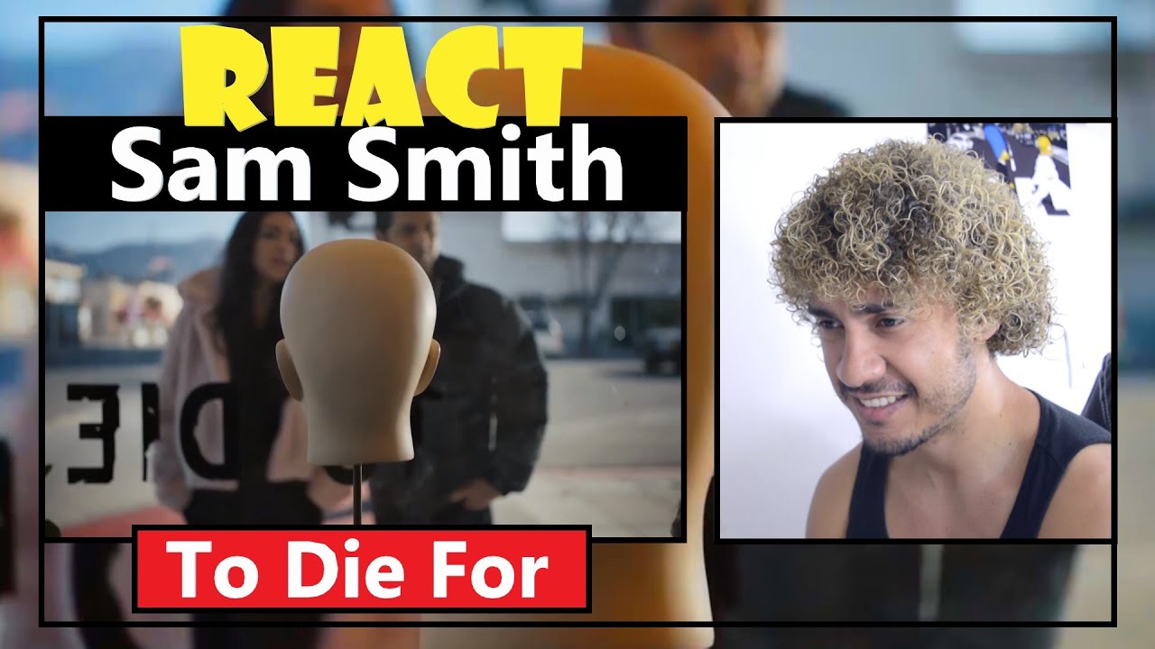 Reaction Video | Sam Smith - To Die For (React) - YouTube
