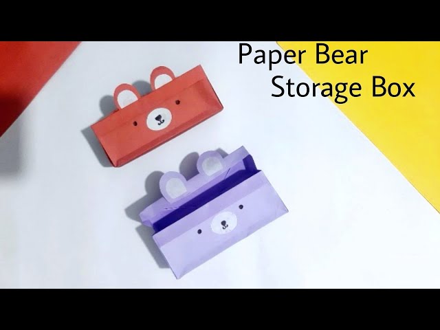 DIY MINI PAPER STORAGE BOX / Paper Crafts For School / Paper Craft / Easy  Origami Bear Box DIY 