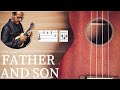 Father and Son - Cat Stevens - Ukulele Lesson