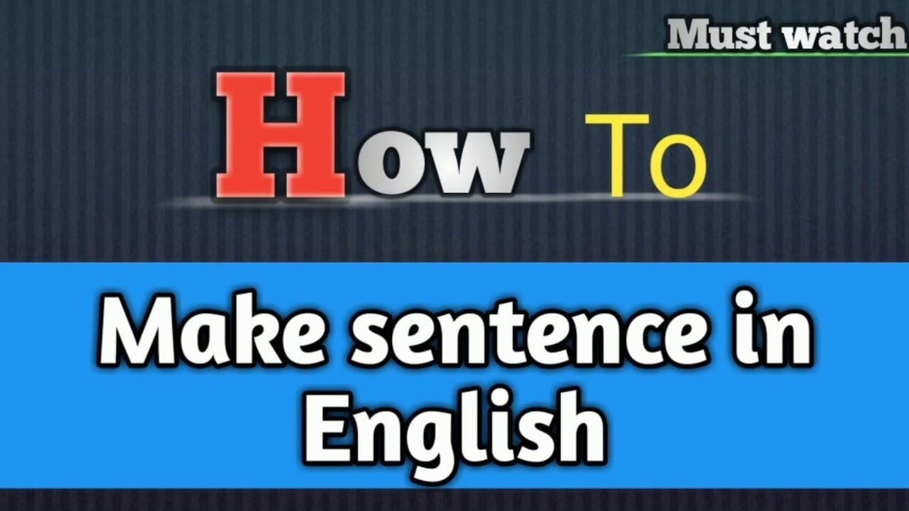 how-to-make-a-sentence-in-english-youtube