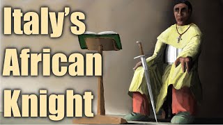 Medieval Europe’s African Knight: Raymond of Campania