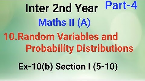 Inter 2nd Year//Maths II (A)//10.Random Variables and Probability Distributions//Ex-10(b), (5-10)