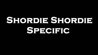 Shordie Shordie ft. Blxst - Specific Instrumental