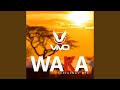 Waka original mix