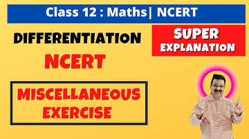 12th Maths Differentiation NCERT Miscellaneous Exercise Solved