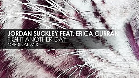 Jordan Suckley featuring Erica Curran - Fight Anot...