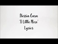 Alessia Cara - 'A Little More' Lyrics