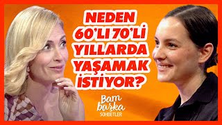 Günümüzdeki İlişkilerde Ne Azaldı? Bambaşka Sohbetler Bbo Yapım