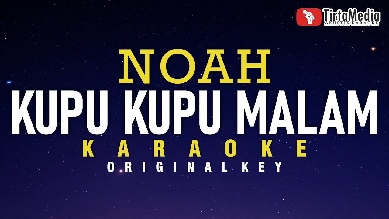 ⁣kupu kupu malam - noah (karaoke)