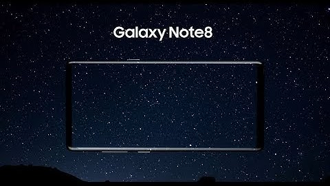 Samsung Galaxy Note8 -  Official Introduction