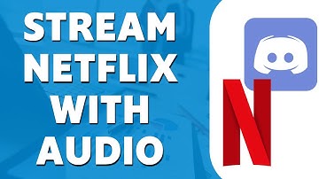 How to Stream Netflix on Discord With Audio (Step by Step)
