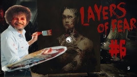 PAINTER FROM HELL | Layers Of Fear - Part 6 ENDING