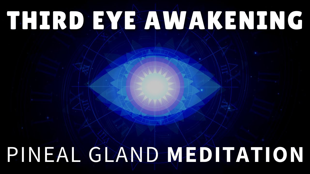 Awakening Pineal Gland Third Eye