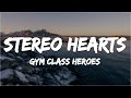 Gym class heroes  stereo hearts lyrics